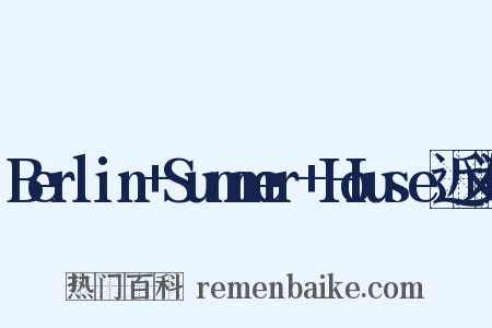 Berlin+Summer+House近义词是什么意思的图片